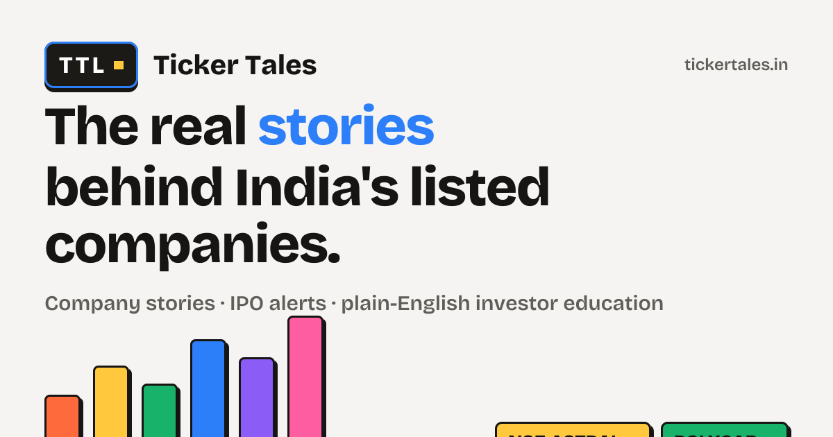 Ticker Tales — Stories behind India's listed companies